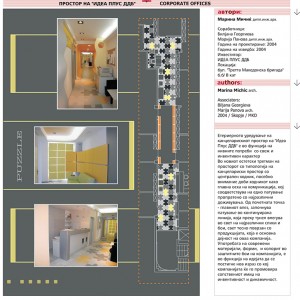 13 Biennial of Macedonian architecture participation; <br>First International Competition for young architects “Leonardo 2005” in Minsk, Belarus participation